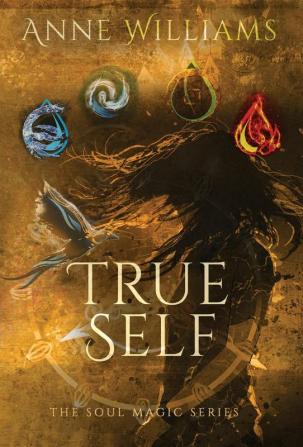 True Self: 2 (The Soul Magic)