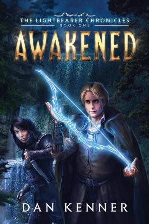 Awakened: 1 (Lightbearer Chronicles)