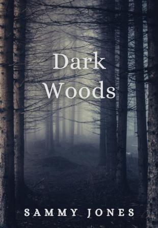 Dark Woods