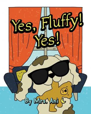 Yes Fluffy! Yes!