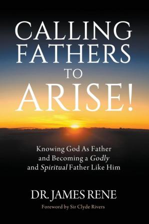 Calling Fathers To Arise!