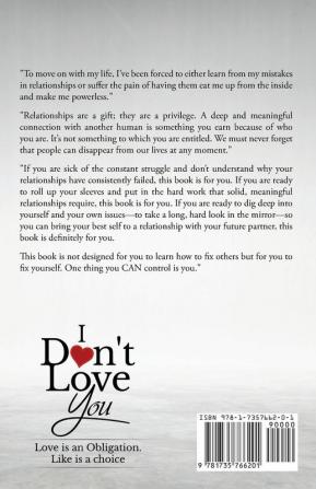 I Don't Love You: Love is an obligation. Like is a choice.