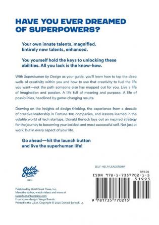 Superhuman by Design (Black and White Version): Keys to Unlocking Your Creativity for Life-Changing Results