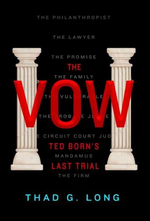 The Vow: Ted Born's Last Trial