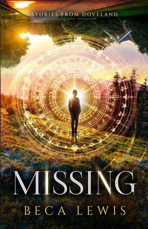 Missing: Never Lost: 7 (Stories from Doveland)