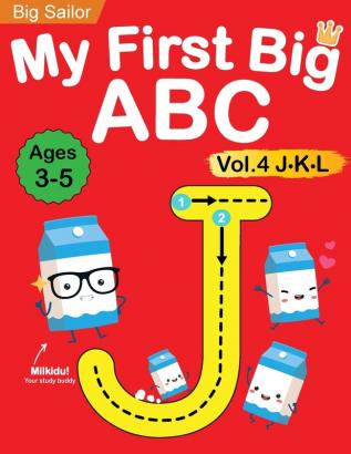 My First Big ABC Book Vol.4: Preschool Homeschool Educational Activity Workbook with Sight Words for Boys and Girls 3 - 5 Year Old: Handwriting ... Read Alphabet Letters (Preschool Workbook)