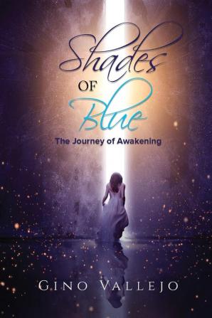 Shades of Blue: The Journey of Awakening