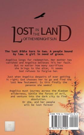 Lost in the Land of the Midnight Sun