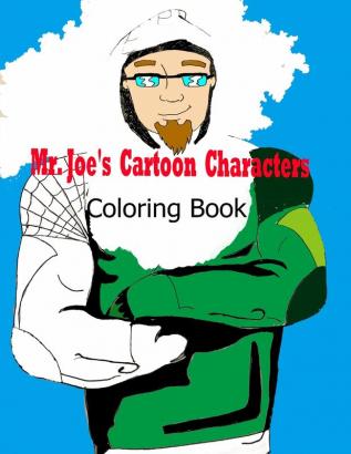 Mr. Joe's Cartoon Characters Coloring Book