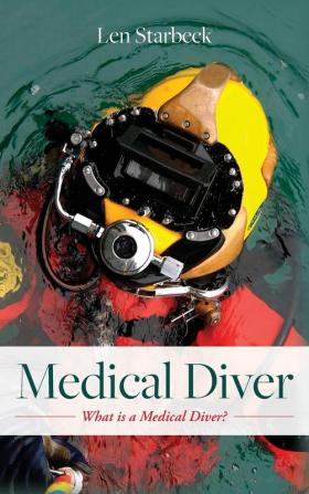 Medical Diver: What is a Medical Diver?