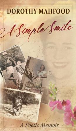 A Simple Smile: A Poetic Memoir