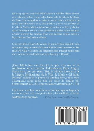 Bajo la Mirada Protectora de la Virgen: Meditaciones de la Vida de María y del Santo Rosario