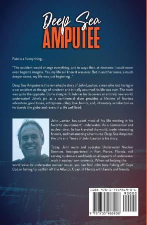 Deep Sea Amputee: The Life and Times of John Lawton