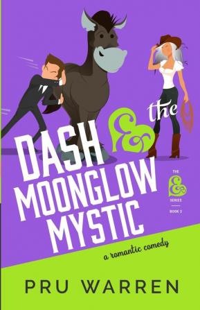 Dash & the Moonglow Mystic: 2 (Ampersand)