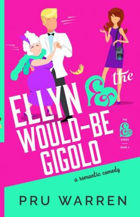 Ellyn & the Would-Be Gigolo: 3 (Ampersand)