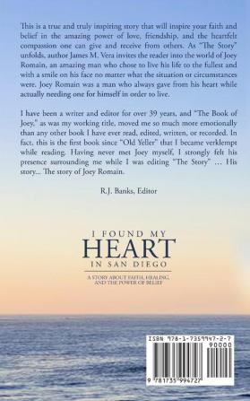 I Found My Heart in San Diego: A Story About Faith Healing and The Power of Belief