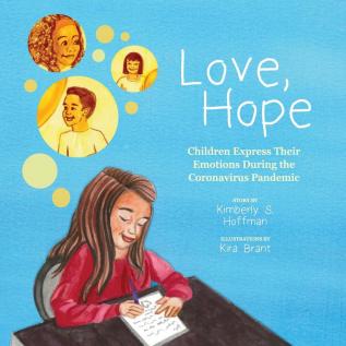 Love Hope: Children Express Their Emotions During the Coronavirus Pandemic