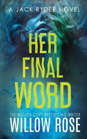 Her Final Word: 6 (Jack Ryder Mystery)