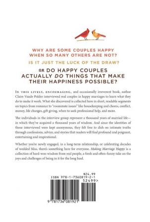 Making Marriage Happy: Hard-Won Wisdom from Real Couples