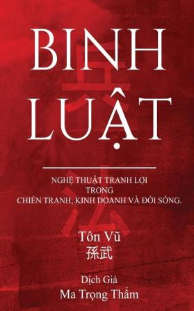 Binh Luat: Nghe Thuat Tranh Loi Trong Chien Tranh Kinh Doanh Va Doi Song