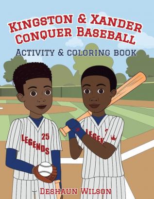 Kingston and Xander Conquer Baseball: Activity and Coloring Book