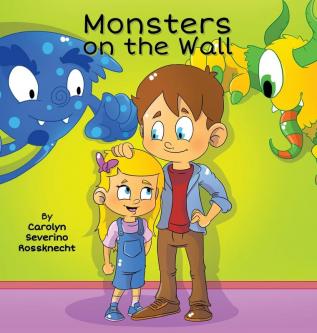 Monsters on the Wall: 1 (Care-Kids)