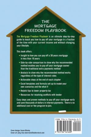 The Mortgage Freedom Playbook: Easy and Proven Step -by-Step Methods