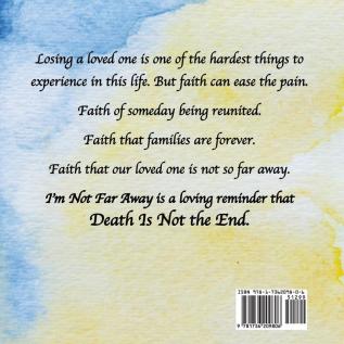 I'm Not Far Away: A Message of Love After Death