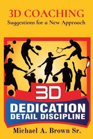 3D Coaching: Suggestions for a New Approach