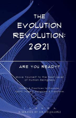 The Evolution Revolution: 2021