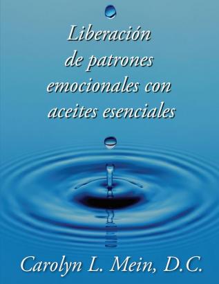 Liberacion de patrones emocionales con aceites esenciales