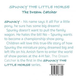 Spunky the Little Horse: The Dream Catcher: 1