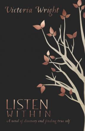 Listen Within: A novel of discovery and finding true self: 1 (The Evie)