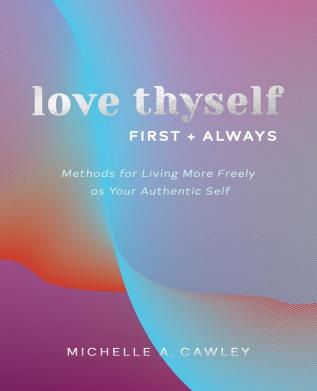 Love Thyself First + Always