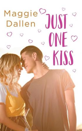 Just One Kiss: 1 (First Loves)