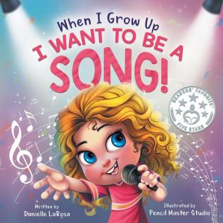 When I Grow Up I Want to be a Song! (Maggie's Bookshelf)