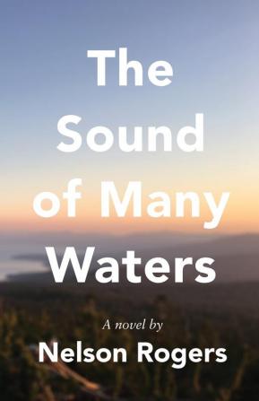 The Sound of Many Waters