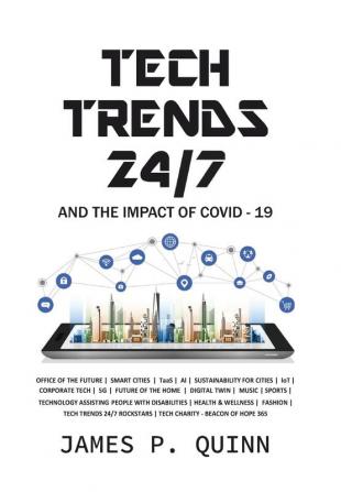 Tech Trends 24/7 and the Impact of Covid-19