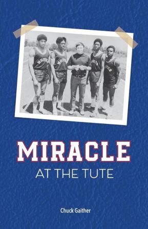 Miracle at the Tute