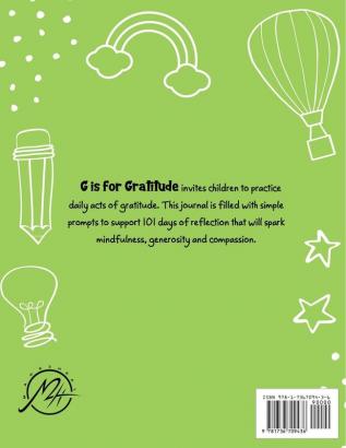 G is for Gratitude: A Journal to Encourage Moments of Gratitude in Children