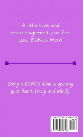 Being a BONUS Mom is ...