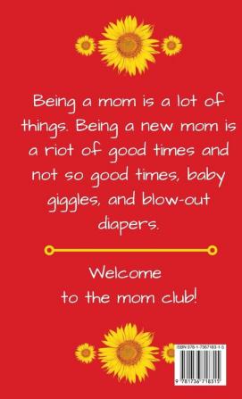 Being a Mom is...