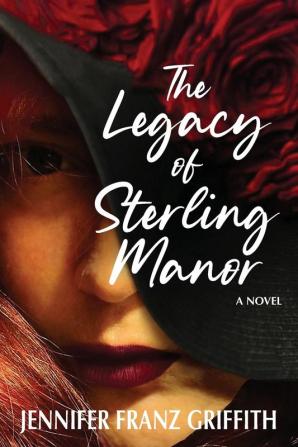 The Legacy Of Sterling Manor