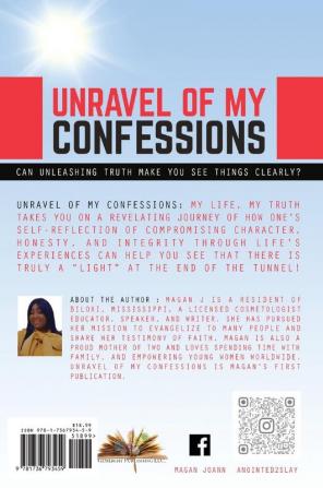 Unravel of My Confessions; My LIFE My TRUTH