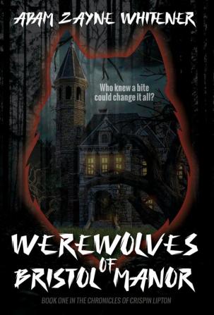 Werewolves of Bristol Manor