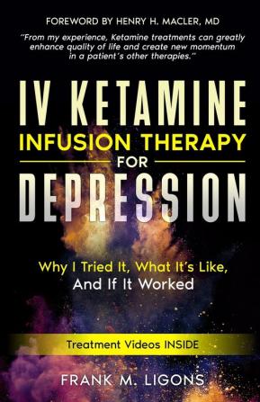 IV Ketamine Infusion Therapy for Depression: Why I tried It What It's Like and If It Worked