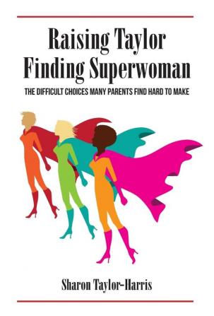 Raising Taylor Finding Superwoman