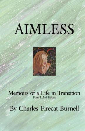 Aimless: Memoirs of a Life in Transition