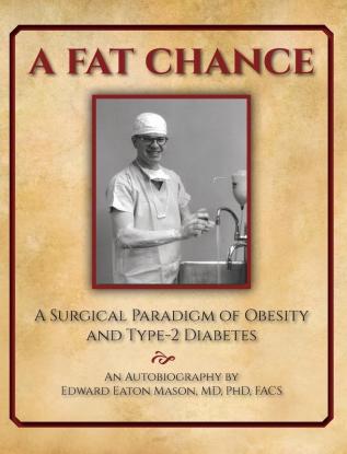 A Fat Chance: A Surgical Paradigm of Obesity and Type-2 Diabetes