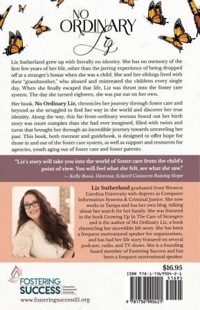 No Ordinary Liz: Surviving and Thriving after Foster Care